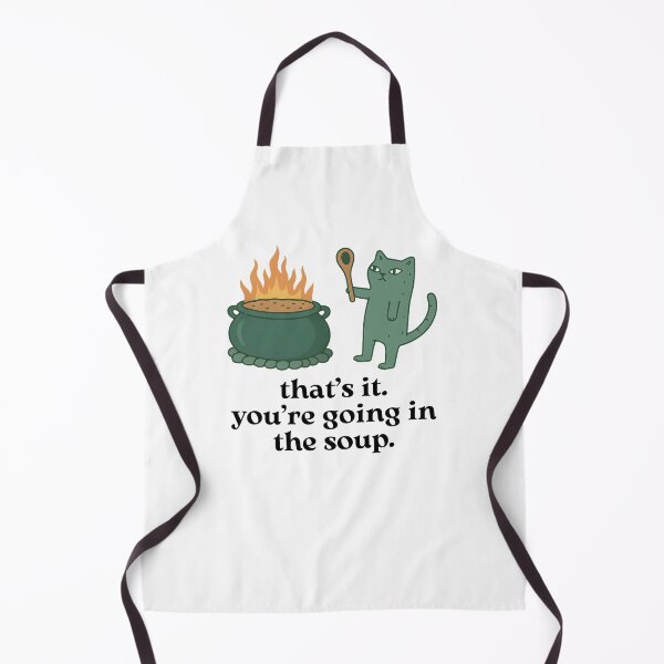 Item preview, That’s It, You’re Going in the Soup designed and sold by stephenflashart.