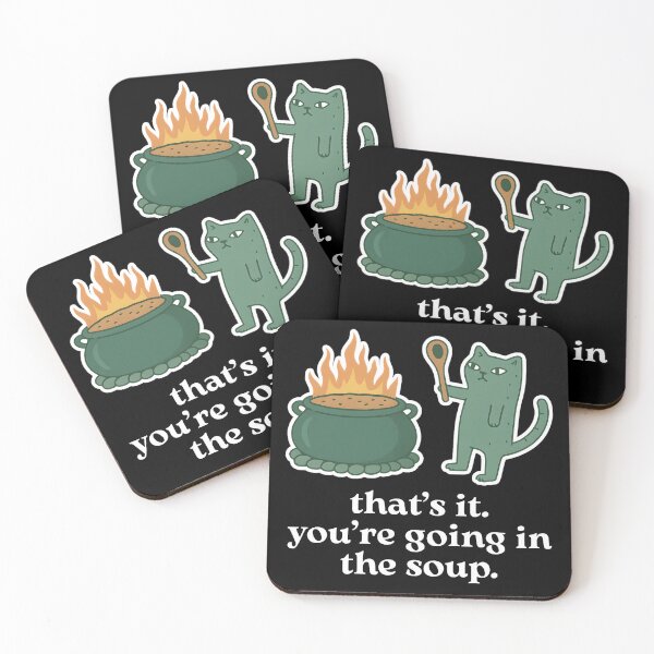 Item preview, That’s It, You’re Going in the Soup designed and sold by stephenflashart.