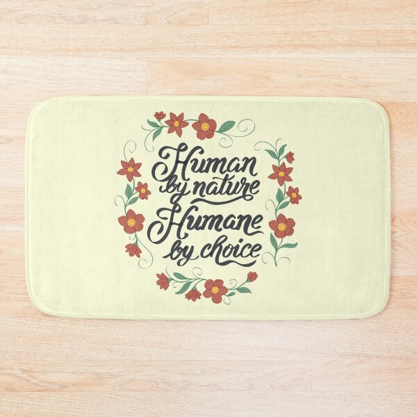 Item preview, Human by Nature Humane by Choice designed and sold by loobsart.