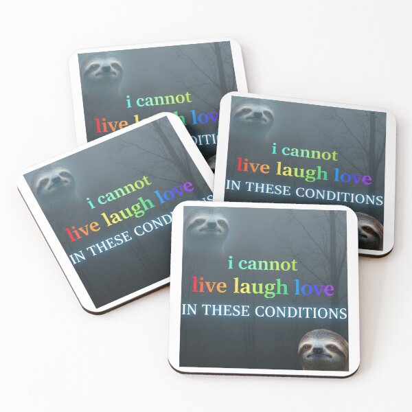 Item preview, Sloth i cannot live laugh love funny meme memes inspirational quotes  designed and sold by CheeseBlueprint.