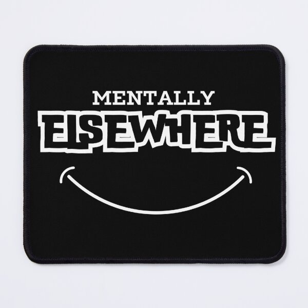 Item preview, Mentally Elsewhere — Zoning Out Office Humor Quote t-shirt designed and sold by PrintMod.