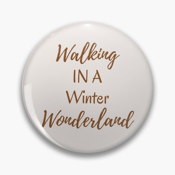 Item preview, Walking in a Winter Wonderland Brown Quote designed and sold by Inkworksbyshery.