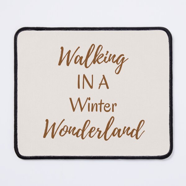 Item preview, Walking in a Winter Wonderland Brown Quote designed and sold by Inkworksbyshery.
