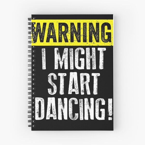 Item preview, Dancing Shirt Warning Might Start Dancing White Yellow Cute Dancers Ballet Tap Hip Hop Funny designed and sold by threadsmonkey.