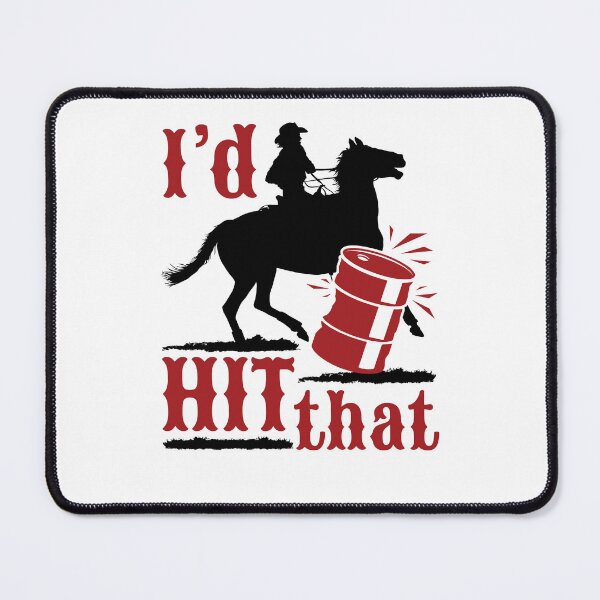 Item preview, Barrel Racing I'd Hit That designed and sold by jaygo.