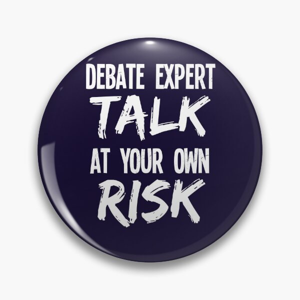 Item preview, Debate Expert Talk At Your Own Risk designed and sold by jaygo.