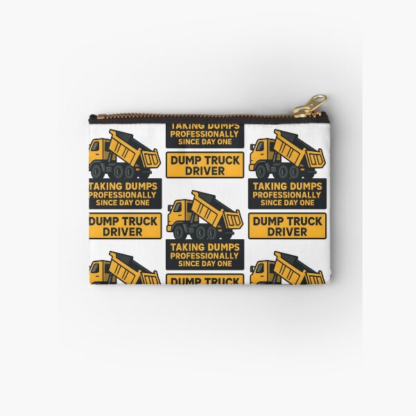 Item preview, Dump Truck Driver Taking Dumps Professionally Since Day One Variant designed and sold by TeeTimeTreasure.