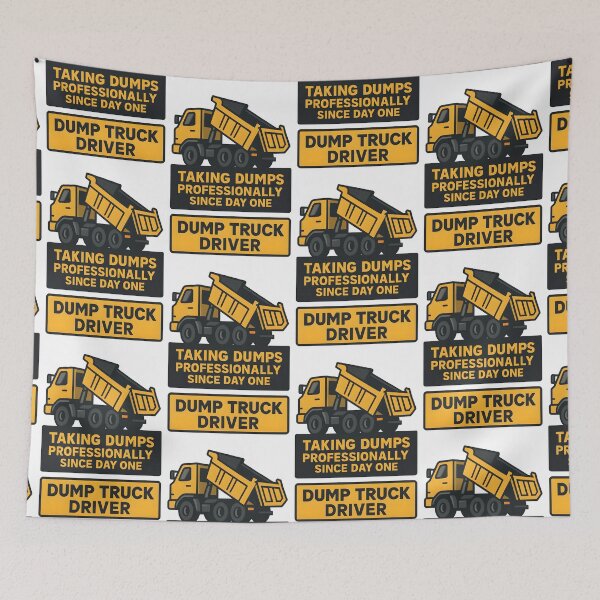 Item preview, Dump Truck Driver Taking Dumps Professionally Since Day One Variant designed and sold by TeeTimeTreasure.