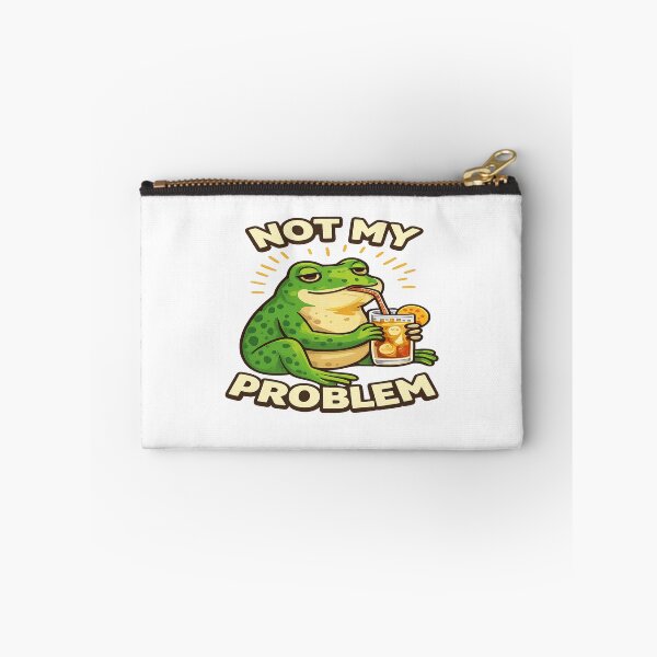 Item preview, Not My Problem Frog – Funny Sarcastic Meme Quote  Chill Humor Design designed and sold by FernandsOficial.