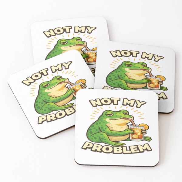 Item preview, Not My Problem Frog – Funny Sarcastic Meme Quote  Chill Humor Design designed and sold by FernandsOficial.