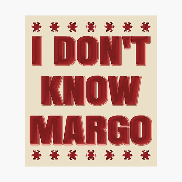 Item preview, I Don't Know Margo. designed and sold by EunsooLee.
