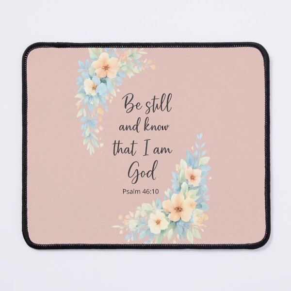 Item preview, Be Still and Know – Psalm 46:10 Floral Scripture Tee designed and sold by HooptownRV.