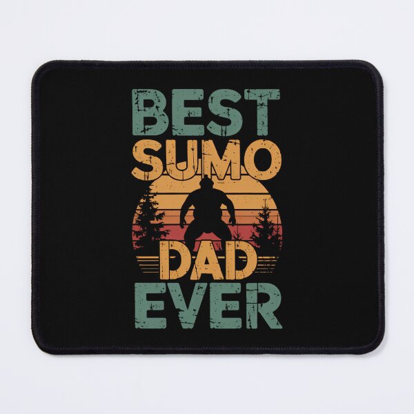 Item preview, Best Sumo Dad Ever Father's Day designed and sold by DentistLegal.
