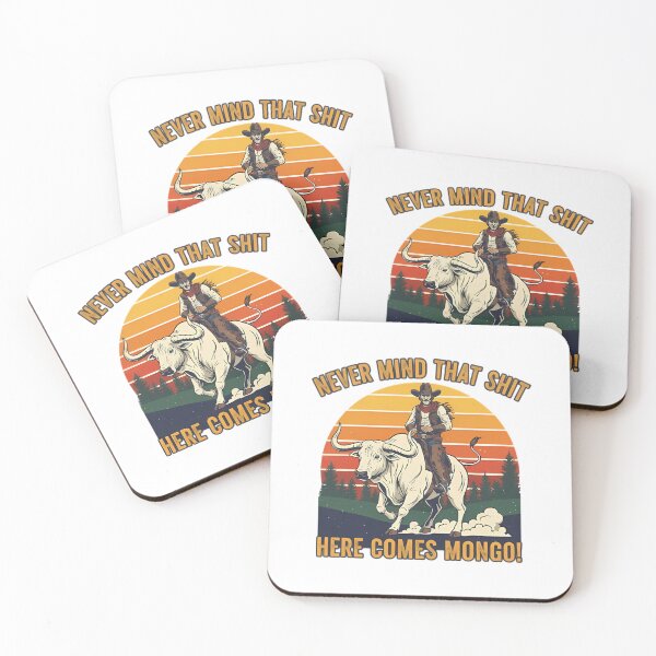 Item preview, Here Comes Mongo Blazing Saddles Vintage Quote Art designed and sold by Oppostis345.