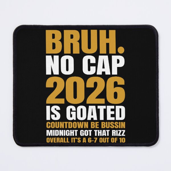 Item preview, Bruh No Cap 2026 Is Goated Countdown Bussin Funny Rizz Meme New Year designed and sold by pansak.