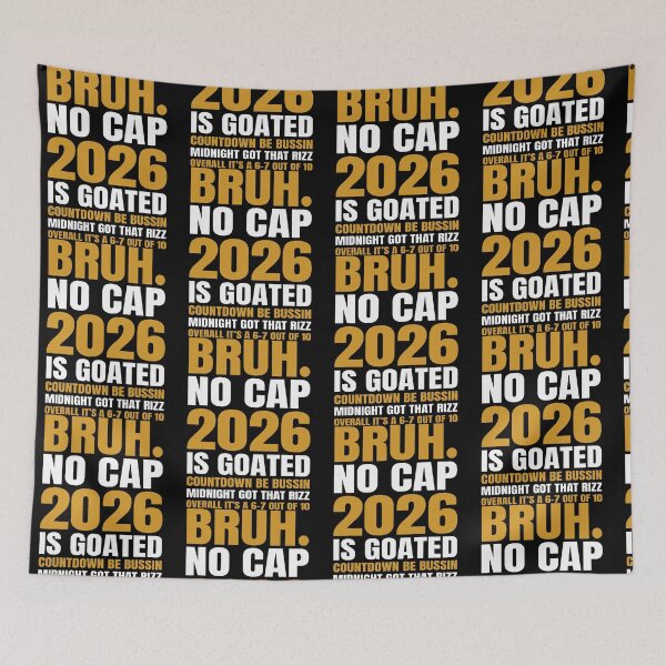 Item preview, Bruh No Cap 2026 Is Goated Countdown Bussin Funny Rizz Meme New Year designed and sold by pansak.