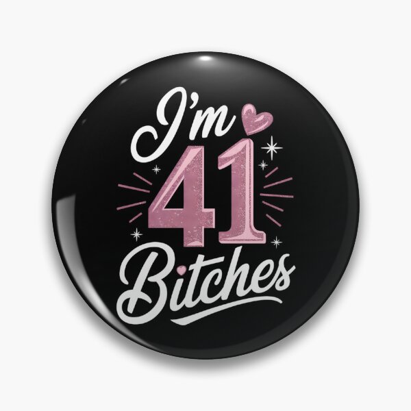 Item preview, Happy 41st Birthday I'm 41 Bitches designed and sold by DentistLegal.