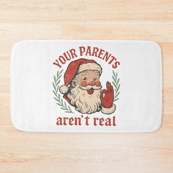 Item preview, Your Parents Aren't Real Funny Santa Claus Christmas Saying designed and sold by pansak.