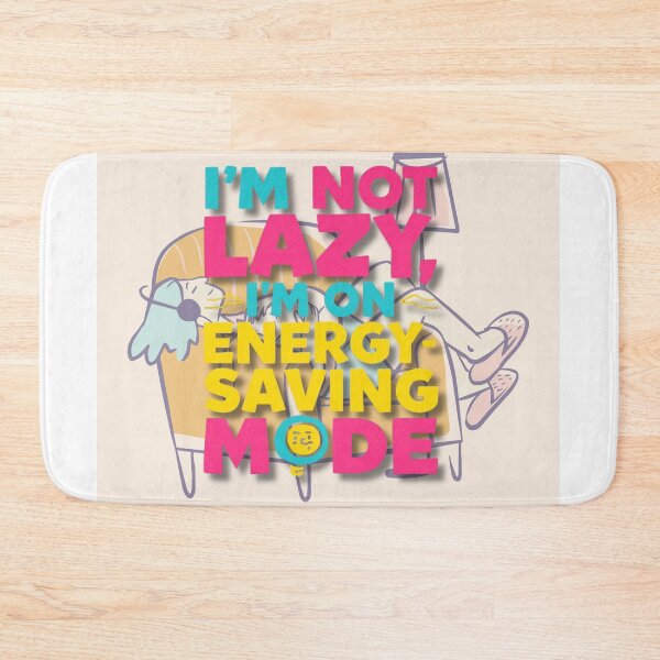 Item preview, I’m Not Lazy, I’m On Energy-Saving Mode” — bold playful typography, bright colors, meme-style layout designed and sold by tsintsinshop.