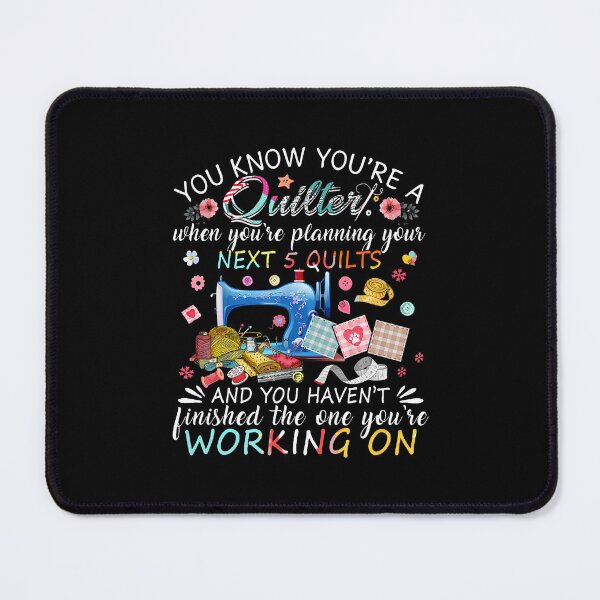 Item preview, You Know You'Re A Quilter Quilting Buttons Sewing Machine designed and sold by pfanodlnazb.