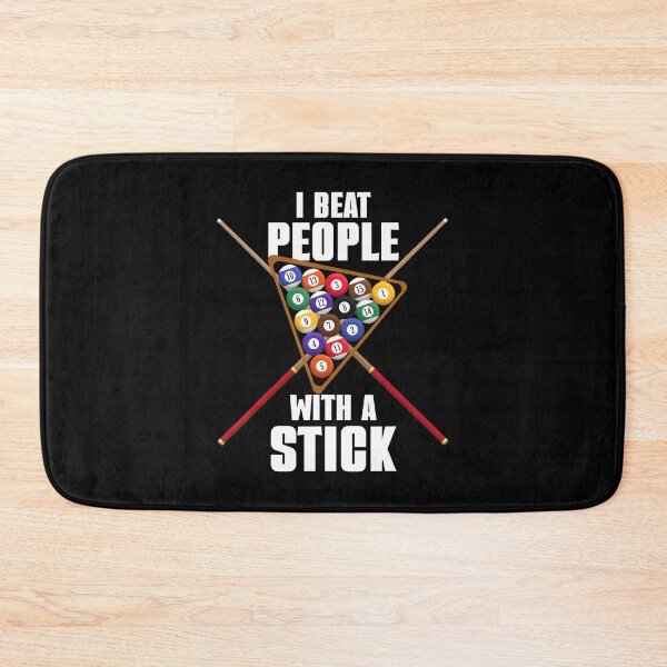Item preview, Funny Billiards Billiard Rack I Beat People With A Stick designed and sold by pfanodlnazb.