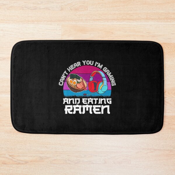 Item preview, Can't Hear You I'M Gaming And Eating Ramen Japanese Noodles designed and sold by rasorqlkolat.