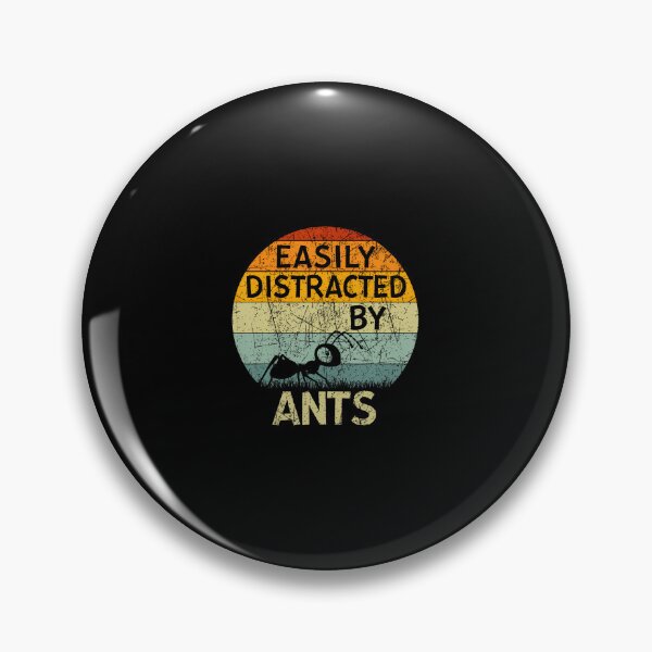 Item preview, Funny Ant Lovers Easily Distracted By Ants designed and sold by rasorqlkolat.