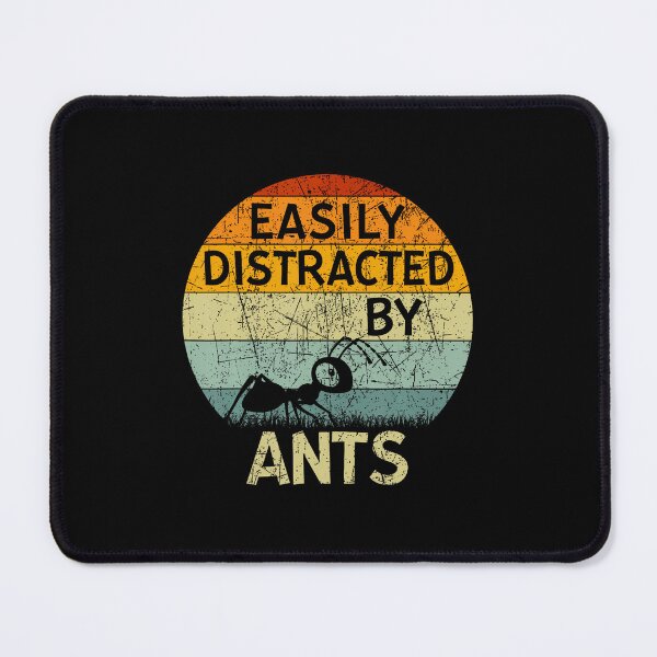 Item preview, Funny Ant Lovers Easily Distracted By Ants designed and sold by rasorqlkolat.