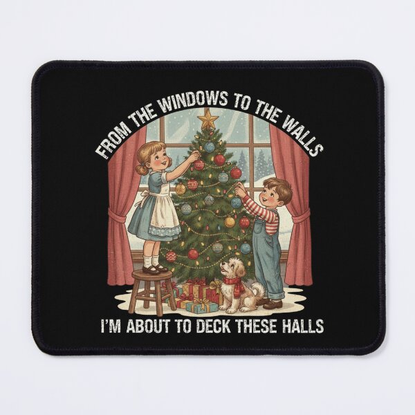 Item preview, From the Windows to the Walls I'm About to Deck These Halls Christmas Design designed and sold by Bouufarte.