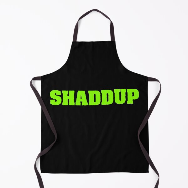 Item preview, Shaddup, Green designed and sold by Memes N Lore .