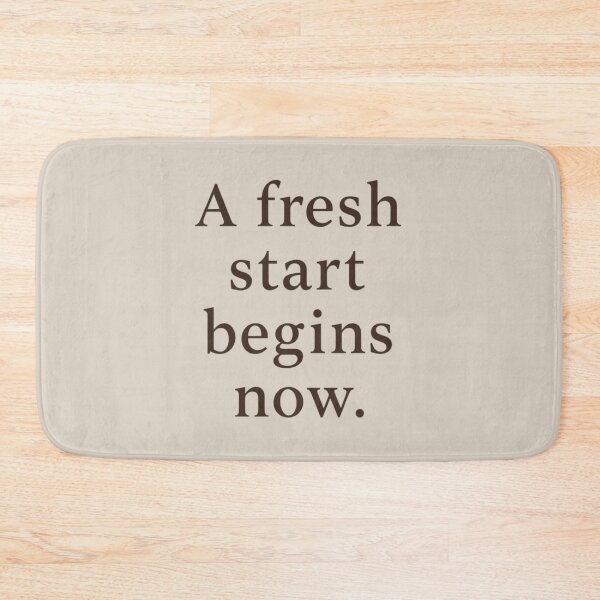 Item preview, A Fresh Start Begins Now Quote designed and sold by Irene Catchmind.