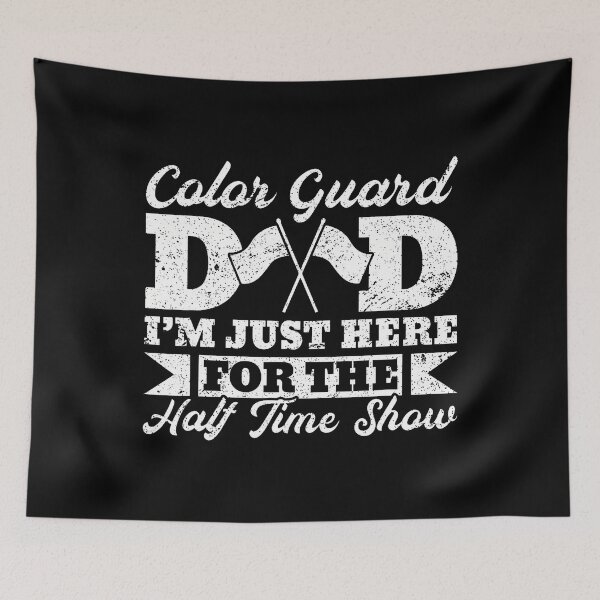 Item preview, Color Guard Dad Father Im Just Here For The Halftime Show designed and sold by watsonritua.