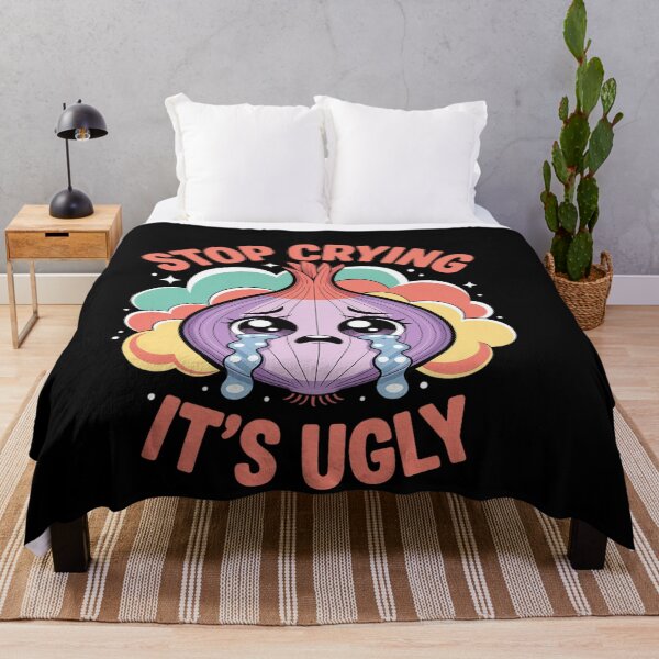 Item preview, Stop Crying It's Ugly Honesty Reminder Advice Sarcasm designed and sold by genkihikki.