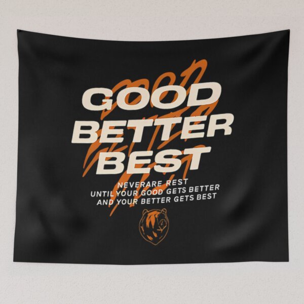 Item preview, Good Better Best, Chicago Pro Football Mantra, Good Better Best, Inspirational Coach, Motivational Locker Room designed and sold by HugLarkin.