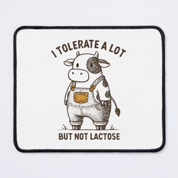 Item preview, I Tolerate A Lot But Not Lactose Funny Cute Cow Meme  designed and sold by PearliDietrich.