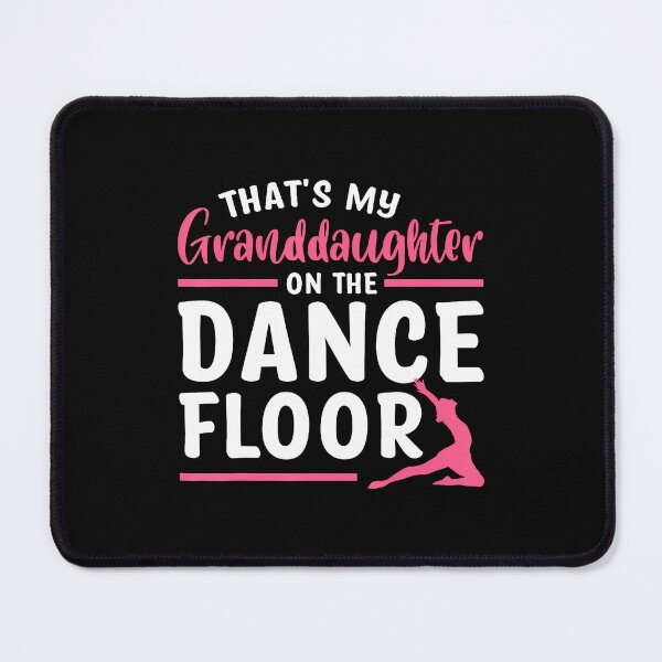 Item preview, That's My Granddaughter On The Dance Floor designed and sold by MicheleDanita.