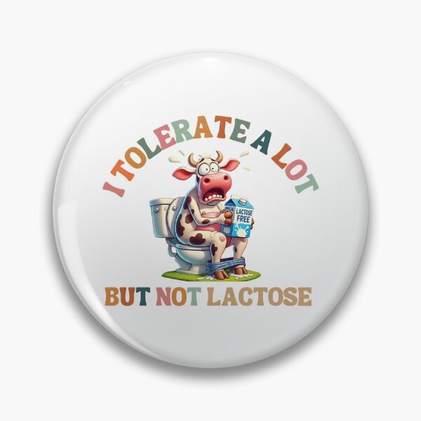 Item preview, I Tolerate A Lot But Not Lactose Funny Lactose Intolerant Cow Meme designed and sold by PearliDietrich.