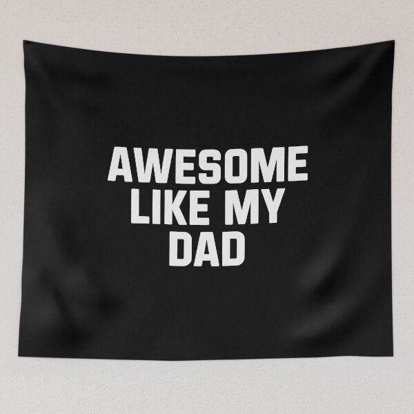 Item preview, Awesome Like My Dad Fathers Day designed and sold by caiknelinex.