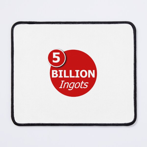 Item preview, 5 BILLION Ingots Challenge designed and sold by nan0mk-shop.
