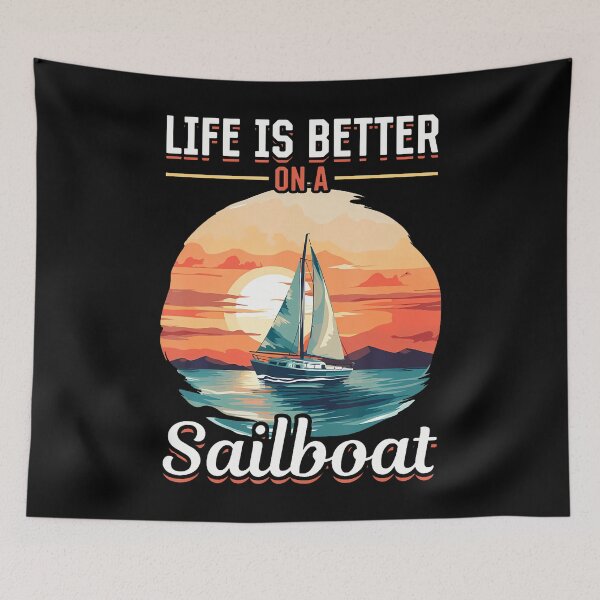 Item preview, Life Is Better On A Sailboat designed and sold by guiceltsaxe3.