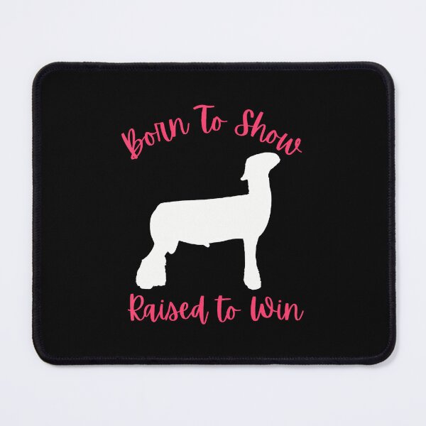 Item preview, Showstock Club Lamb Born To Show Raised To Win designed and sold by nitchrommen0.