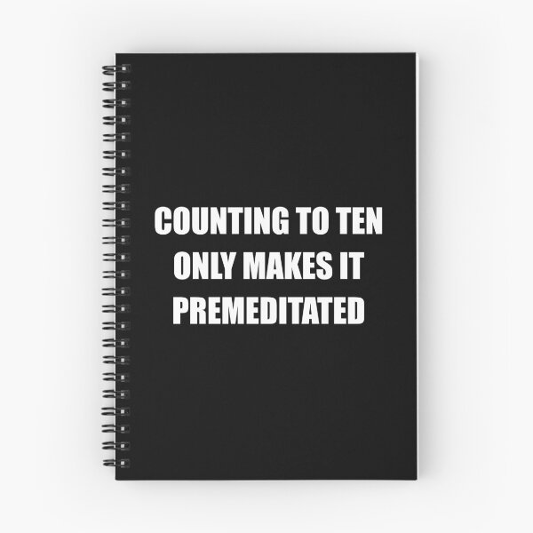 Item preview, Counting to Ten Only Makes It Premeditated - Funny Snarky Sayings designed and sold by ishanaveraty.