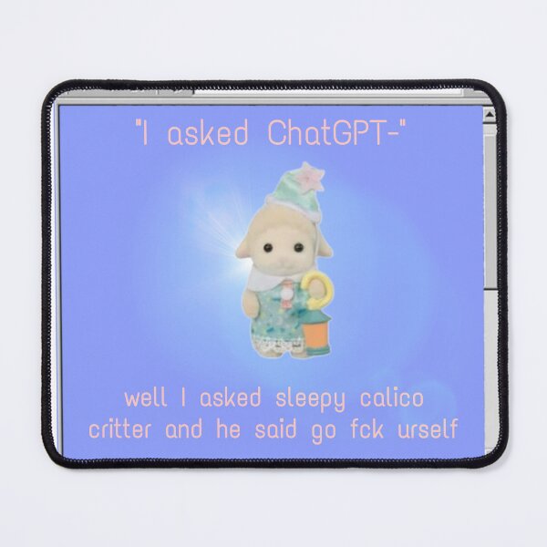 Item preview, Calico critter anti AI designed and sold by unequivocallyso.