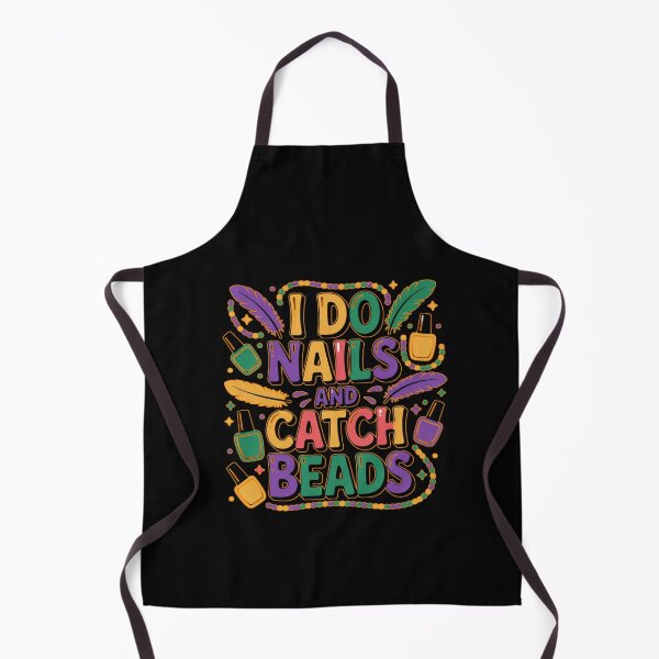 Item preview, I Do Nails and Catch Beads Funny Mardi Gras Nail Tech Carnival designed and sold by Nzgiftsandmore.