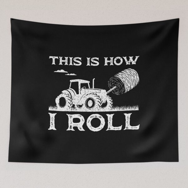 Item preview, Funny Hay Bale How I Roll Cool Farmer Tractor Driver designed and sold by caiknelinex.