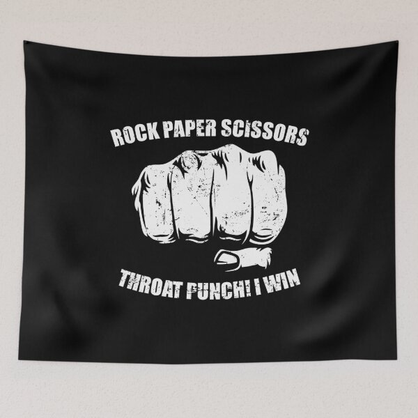 Item preview, Rock Paper Scissors - Throat Punch I WIn - Funny Sarcastic Humor designed and sold by ishanaveraty.
