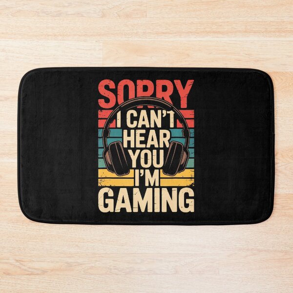 Item preview, Sorry I Can't Hear You I'M Gaming designed and sold by CandyceMillie.