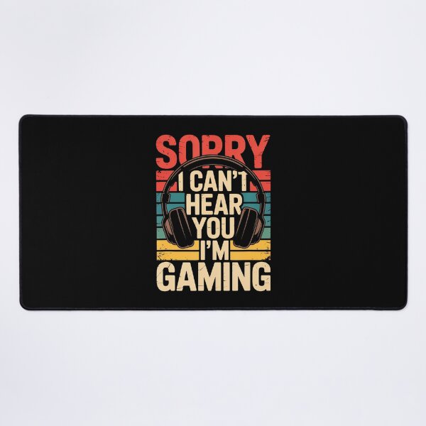 Item preview, Sorry I Can't Hear You I'M Gaming designed and sold by CandyceMillie.