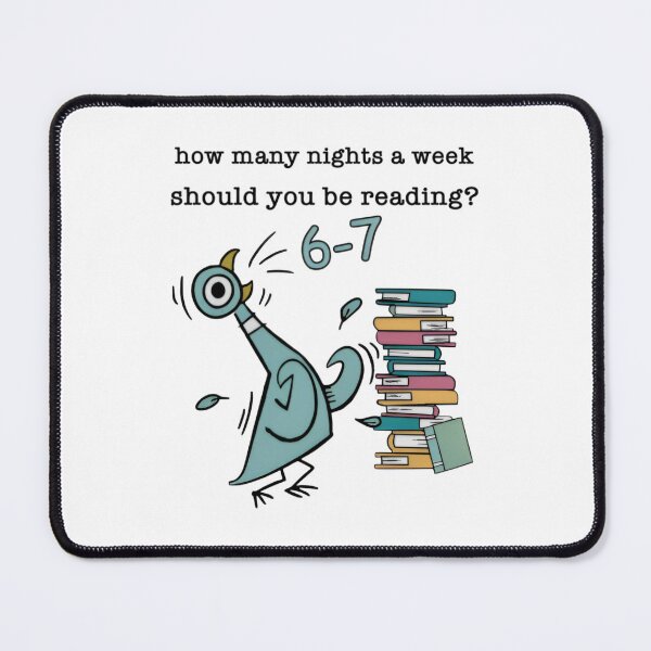 Item preview, How Many Nights A Week Should You Be Reading 6-7 Pigeon-Elephant-Piggie Children's Books  designed and sold by PearliDietrich.