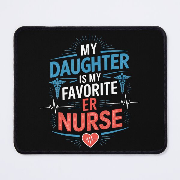 Item preview, Nurse Daughter My Daughter Is My Favorite Er Nurse Nursing designed and sold by posterbug34.